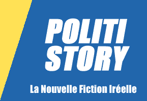 PolitiStory - La Nouvelle Fiction Irréelle